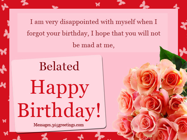 Belated Birthday Wishes Greetings And Belated Birthday Messages 365greetings Com