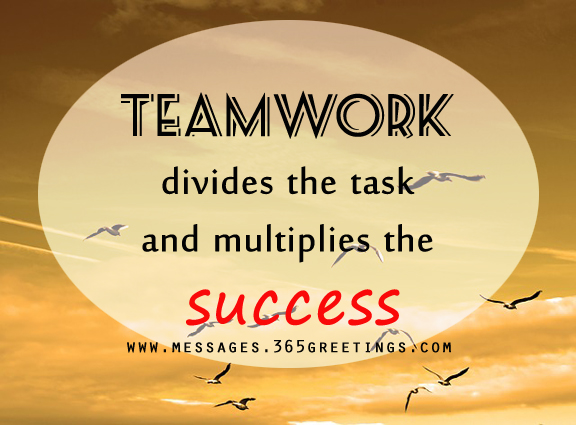 Teamwork Quotes and Sayings Messages, Greetings and Wishes - Messages ...