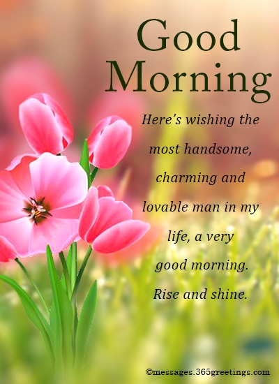 Good morning messages for him - 365greetings.com