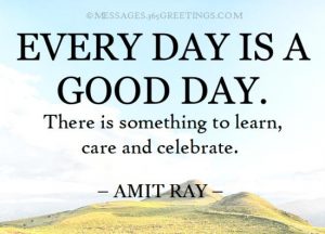 Good Day Quotes and Sayings - 365greetings.com